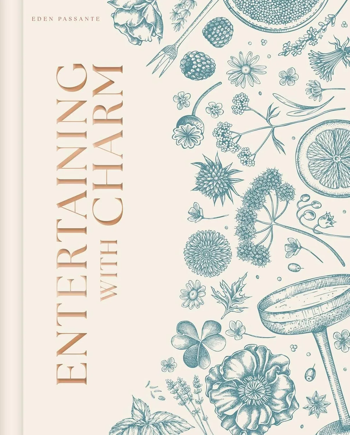 Entertaining with Charm: A Modern Guide to Relaxed Gatherings Hardcover  October 1, 2024